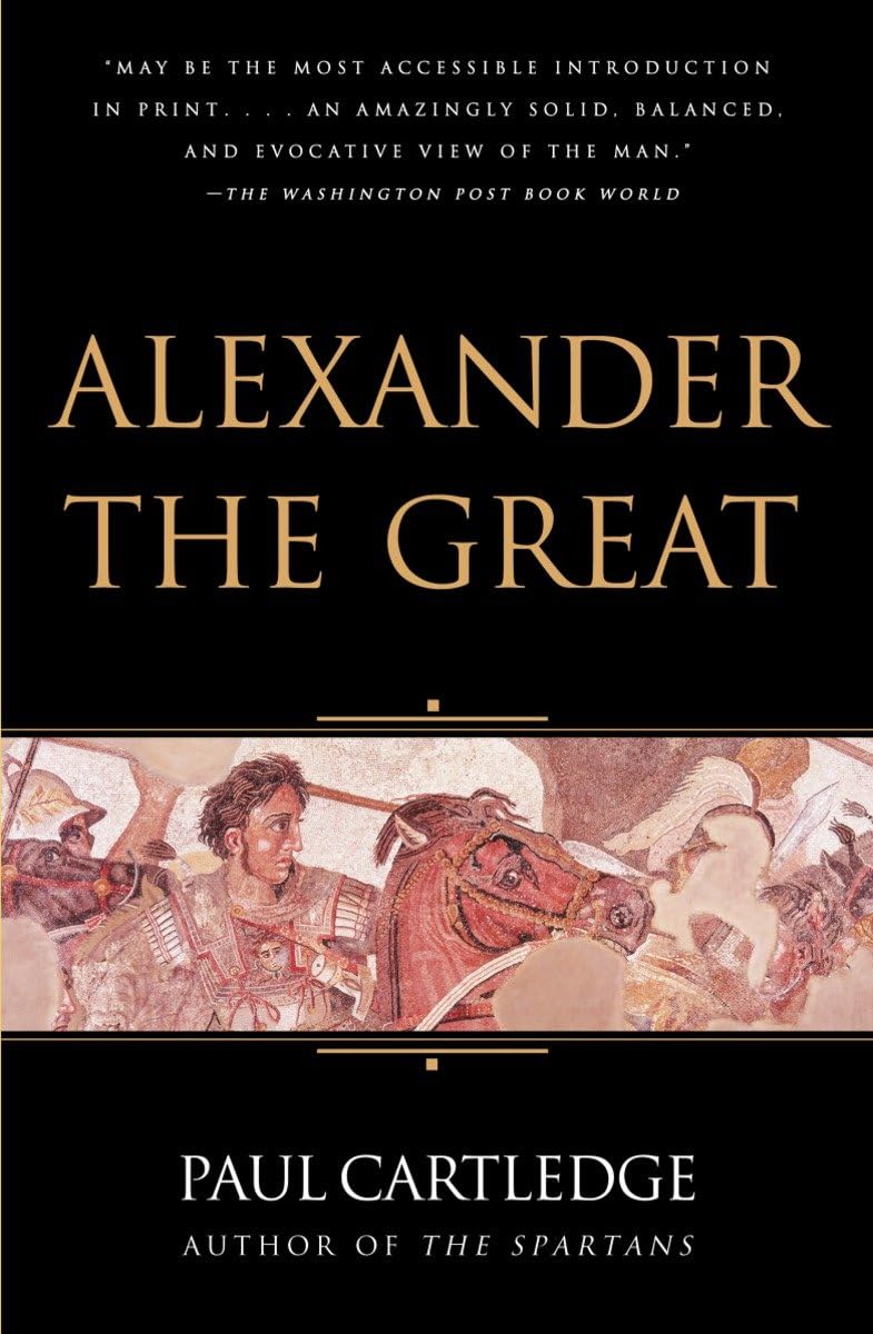 Alexander the Great: Cartledge, Paul: 9781400079193: Books